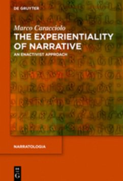 The Experientiality of Narrative - Caracciolo, Marco