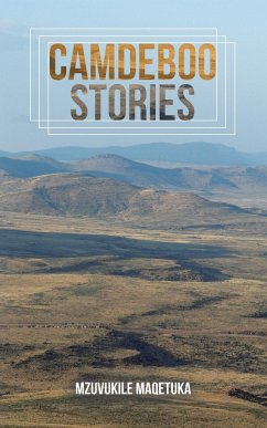 Camdeboo Stories - Maqetuka, Mzuvukile