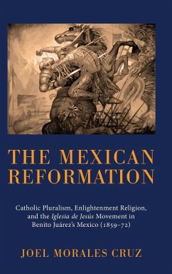 The Mexican Reformation - Cruz, Joel Morales