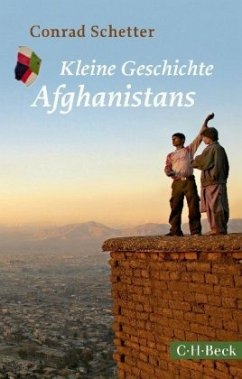 Kleine Geschichte Afghanistans - Schetter, Conrad