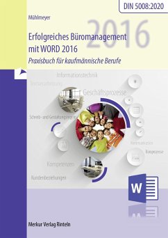 Erfolgreiches Büromanagement mit WORD 2016 - Mühlmeyer, Kerstin