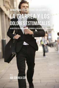Cover 44 Rápidas Y Efectivas Soluciones A La Diarrea y Los Dolores Estomacales