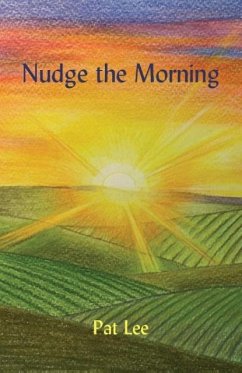 Nudge the Morning - Lee, Pat