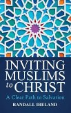 Inviting Muslims To Christ