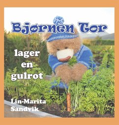 Bjørnen Tor lager en gulrot - Sandvik, Lin-Marita