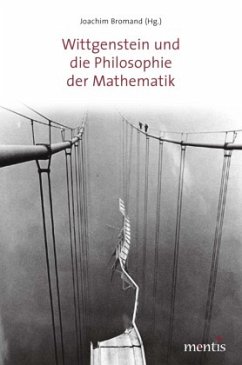 Wittgenstein und die Philosophie der Mathematik - Bromand, Joachim