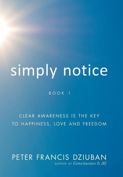 Simply Notice - Dziuban, Peter Francis