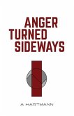 Anger Turned Sideways