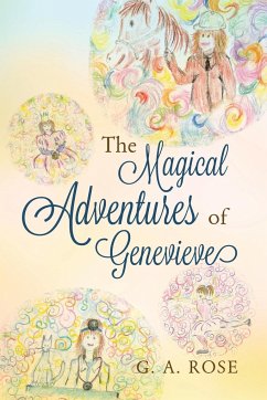 The Magical Adventures of Genevieve - A. Rose, G.