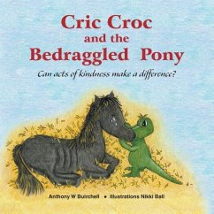 Cric Croc and the Bedraggled Pony - Buirchell, Anthony