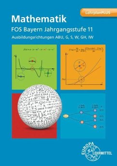 Mathematik FOS/BOS Bayern Jahrgangsstufe 11 - Döner, Gülsüm;Drössler, Patrick