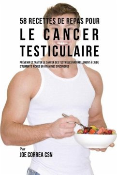 58 Recettes de Repas pour le cancer testiculaire - Correa, Joe