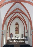 Die Klosterkirche Nordshausen Die Klosterkirche Nordshausen