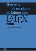 Sistemas de escritura no latinos con LATEX 1