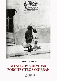 Yo no voy a olvidar porque otros quieran - Cervera, Alfons