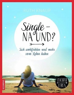 Single - na und? - Knaup, Ruth