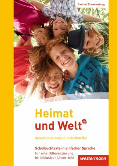 Heimat und Welt Plus 5 / 6. Schulbuchtexte in einfacher Sprache 5/6 mit CD-ROM. Grundschulen. Berlin und Brandenburg - Colditz, Margit;Kirch, Peter;Kreuzberger, Norma