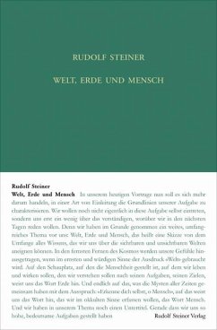 Welt, Erde und Mensch - Steiner, Rudolf