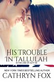 His Trouble in Tallulah (In the Line of Duty, #2) (eBook, ePUB)