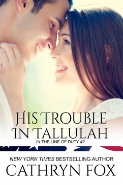 His Trouble in Tallulah (In the Line of Duty, #2) (eBook, ePUB) - Fox, Cathryn