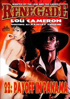 Cover Renegade 22: Payoff In Panama (Renegade - Captain Gringo Western, #22) (eBook, ePUB)