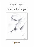 Carezza d'un sogno (eBook, ePUB)