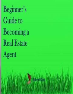 Guide to Becoming a Real Estate Agent (eBook, ePUB) - Kim, Albert