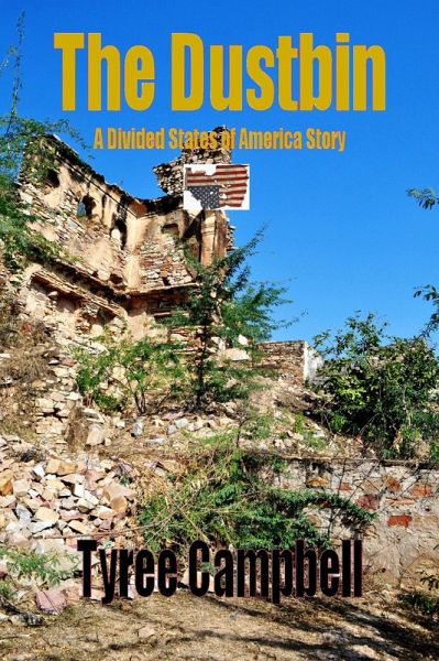 The Dustbin (The Divided States of America, #1) (eBook, ePUB)