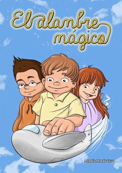 El alambre mágico (eBook, ePUB) - Vega, Moisés Morán