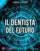 Il Dentista del Futuro (eBook, ePUB)