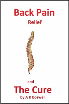 Cover Back Pain Relief and The Cure. (eBook, ePUB)