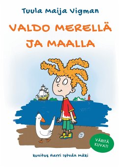 Valdo merellä ja maalla (eBook, ePUB) - Vigman, Tuula Maija