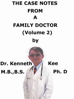 The Case Notes From A Family Doctor (Volume 2) (eBook, ePUB) - Kee, Kenneth