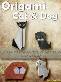 Origami Cat and Dog: 14 Projects Paper Folding Easy To Do Step by Step (eBook, ePUB) Origami Cat and Dog: 14 Projects Paper Folding Easy To Do Step by Step (eBook, ePUB)
