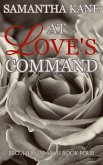 At Love's Command (Brothers in Arms, #4) (eBook, ePUB)