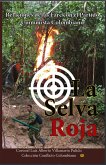 La Selva Roja (Conflicto armado en Colombia, #14) (eBook, ePUB)