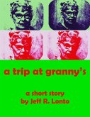"A Trip at Granny's"--a short story (eBook, ePUB)
