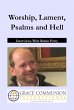 Worship, Lament, Psalms and Hell:... - Bild 1