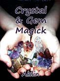 Crystal & Gem Magick (eBook, ePUB) Crystal & Gem Magick (eBook, ePUB)