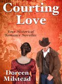 Courting Love: Four Historical Romance Novellas (eBook, ePUB)
