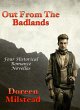 Out From The Badlands: Four Historical... - Bild 1