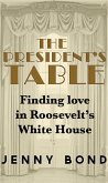The President's Table (eBook, ePUB)
