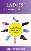 Ladies! What Shoe Are You? (eBook, ePUB)