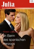 Im Bann des spanischen Herzogs (eBook, ePUB)