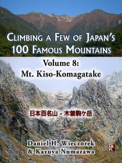 Cover Climbing a Few of Japan's 100 Famous Mountains - Volume 8: Mt. Kiso-Komagatake (eBook, ePUB)