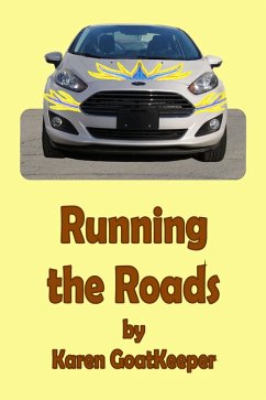 Running the Roads (eBook, ePUB) - Goatkeeper, Karen