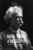 Mark Twain: A Biography (eBook, ePUB)