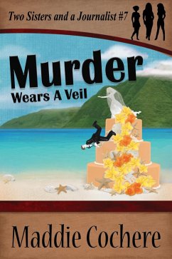 Murder Wears a Veil (Two Sisters and a Journalist, #7) (eBook, ePUB) - Cochere, Maddie