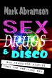 Sex, Drugs & Disco - San Francisco... - Bild 1