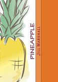 Pineapple (Jill Marshall YA Collection, #1) (eBook, ePUB)